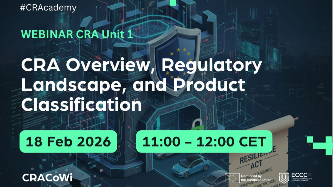 CRAcademy: CRA Overview, Regulatory Landscape, and Product Classification